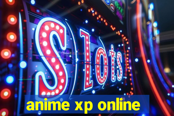 anime xp online